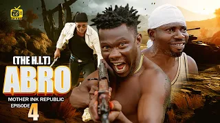 ABRO  ft ABOY SELINA TESTED - Episode 4 - Nigerian action movie