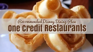 Recommended One-Credit Disney Dining Plan Restaurants