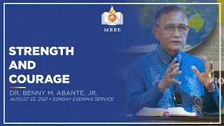 Strength and Courage - Dr. Benny M. Abante, Jr.