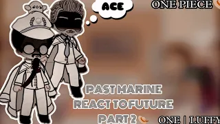 PAST MARINE REACT TO FUTURE | PART 2 |👒