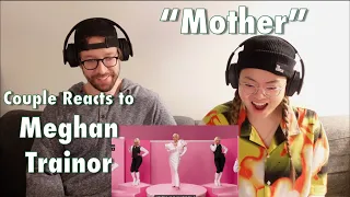 Couple Reacts to Meghan Trainor "Mother"