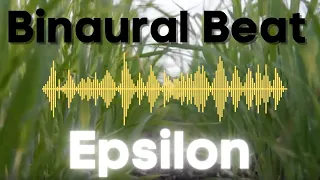 Binaural Beat Epsilon, Relaxing, Meditation, Sleep, Yoga, Spa, Study Music.☯003