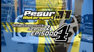 (ENG SUB) EP4 S2 - ENGINE, GEARBOX & BODYKIT - Pesur Motorsport - Driftides Euroopa meistriks