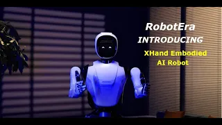 ROBOT ERA Introducing New Humanoid Robot "Xhand"-  Embodied AI Robot!!!