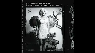 Sol Seppy - Enter One (Rocio Portillo Unofficial Remix)