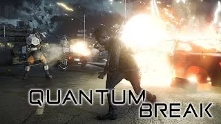 Quantum Break - Gameplay Teaser Trailer [1080p] TRUE-HD QUALITY