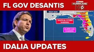 LIVE: Governor Ron DeSantis Updates Florida Residents as Idalia Approaches Landfall This Week