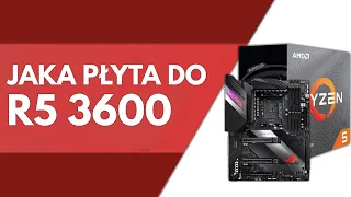 Jaka płyta główna pod Ryzen 5 3600