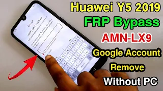 Huawei Y5 2019 /AMN-LX9 Frp Bypass & Google Account Remove | Android 9 Pie/EMUI 9.0