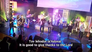 TOV LEHODOT LA'ADONAI - IT IS GOOD TO GIVE THANKS TO THE LORD