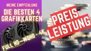 Meine Empfehlung der besten 4 Grafikkarten Preis Leistungs Kracher