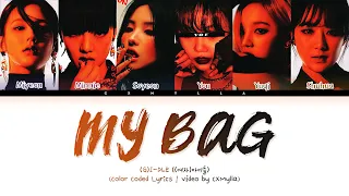 Karaoke ver. |  (G)I-DLE ((여자)아이들) "MY BAG" | 6 Members (You As Member)