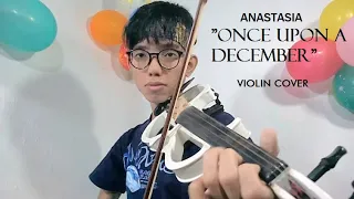 Anastasia - Once Upon A December (violin cover)