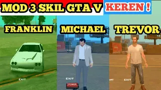 Mod 3 Skil Di GTA V ~ GTA SA ANDROID