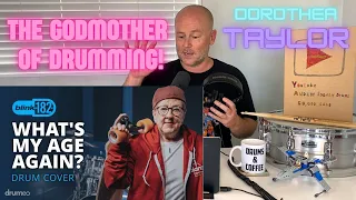 Drum Teacher Reacts | DOROTHEA TAYLOR | The Godmother of Drumming Plays "What's My Age Again?"