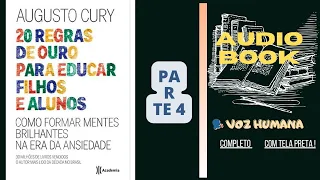 20 regras de ouro para educar filhos e alunosEdição Português  por Augusto Cury (Autor) AUDIO BOOK