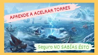 ✅️ ¿Aceleráis bien las Torres? | Seguro que NO SABÍAIS ÉSTO ✅️ 🛡 Sea of Conquest 🛡