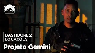 Projeto Gemini | Bastidores: Locações | LEG | Paramount Brasil