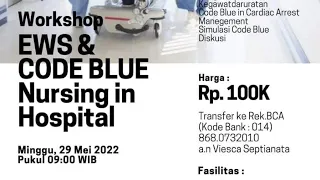 Workshop EWS & CODE BLUE Nursing in Hospital | 2 SKP PPNI