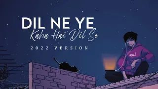 Dil Ne Ye Kaha Hai Dil Se - JalRaj | Dhadkan | New Hindi Covers 2022