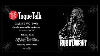 TOQUE TALK - EPISODE 19 - RUSS DWARF (Killer Dwarfs)