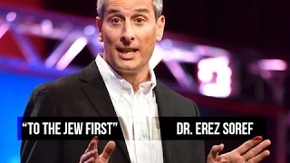 "First To The Jew" (Romans 1:16) - by Dr. Erez Soref