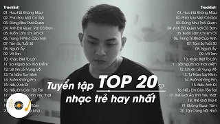 TOP 20 Ca Khúc Từng Làm Mưa Làm Gió Các Bảng Xếp Hạng Âm Nhạc - Liên Khúc Nhạc Trẻ Hàng Triệu View