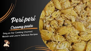 “Creamy Peri Peri Chicken Pasta | Dinner Recipe!” 🇵🇰🇺🇲
