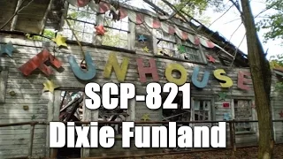 SCP-821 Dixie Funland | object class Neutralized