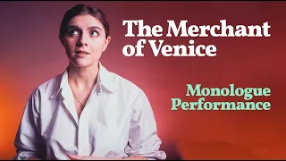 The Quality of Mercy is not Strained - Portia Monologue Performance || The Merchant of Venice