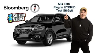 SİLİKON VADİSİ / MG EHS Plugin Hybrid İncelemesi