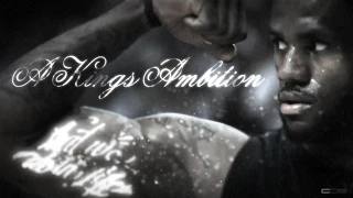 A Kings Ambition [Lebron's First Ring - Playoffs 2012]