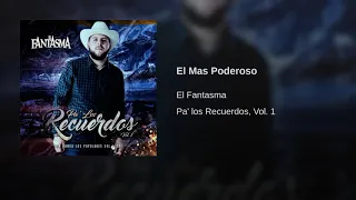 El Fantasma - El Más Poderoso