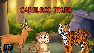 Jataka Tales - Careless Tiger - Short Stories for Kids