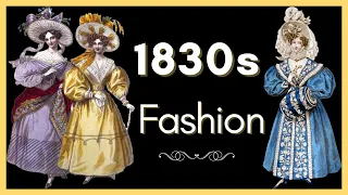 1830's Fashion Evolution -- What did they wear and when?