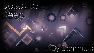 [DEMON] "Desolate Deep" by Dominuus - Geometry Dash 2.11 Level