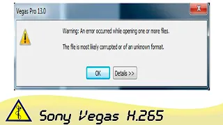Sony Vegas (H.265,hevc) Неверный Формат Файла Решение