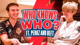 Who Knows Who? Ft. Perkz & Deft | League of Legends