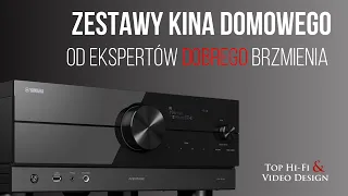 Zestawy kina domowego skomponowane przez Ekspertów - poradnik Top Hi-Fi