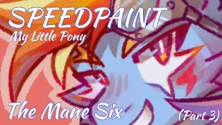 The mane six(PART 3) // Rainbow Dash [MLP SPEEDPAINT]