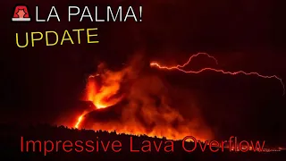 🚨 LA PALMA UPDATE! Impressive Lava Overflow - Advance at High Speed!  VOLCANO CUBRE VIEJA. 25.10.21