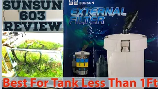 SunSun 603b Review | Aquarium Filter Review | Is SunSun 603 Good Filter | How To Clean SunSun 603b