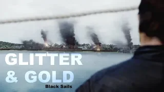 Black Sails | Glitter and Gold