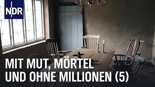 Mit Mut, Mörtel und ohne Millionen (5) | die nordstory | NDR Doku