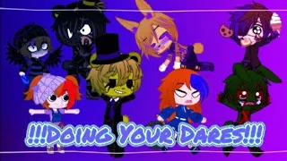 !!!Doing Your Dares!!! {Afton Family} |Part 1?| (Gacha Club) [Read Desc.]