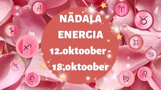 ⚡️ Nädala Energia ⚡️🌸 12.oktober-18.oktoober 🌸 - 🔮 12 Tähemärki 🔮