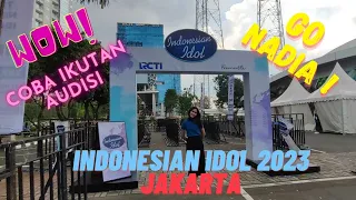 PENGALAMAN NADIA IKUT AUDISI INDONESIAN IDOL 2023