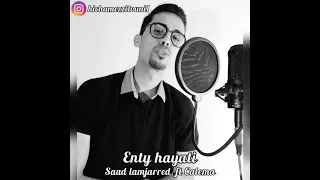 Cover Enty hayati Saad lamjarred Ft Calema By Ezzitouni hicham