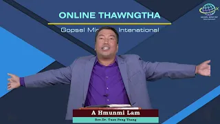 A Hmunmi Lam  - Rev Dr Tuan Peng Thang