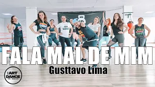 FALA MAL DE MIM - Gustavo Lima - Zumba l Coreografia l Cia Art Dance